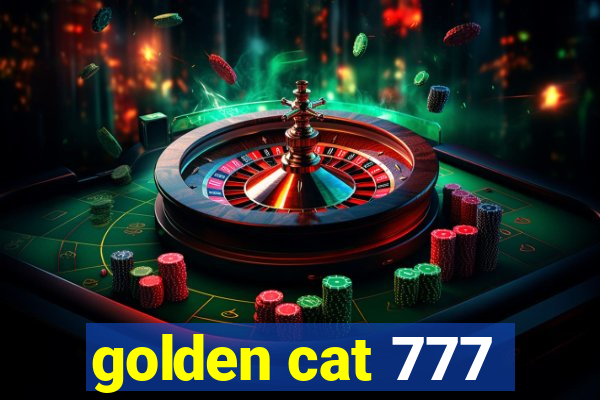 golden cat 777