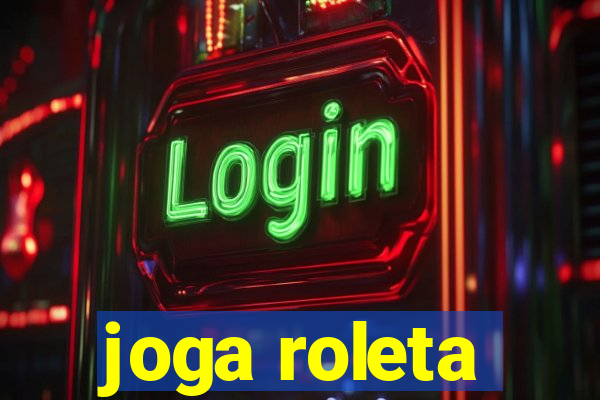 joga roleta