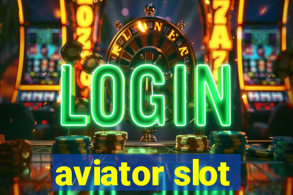 aviator slot