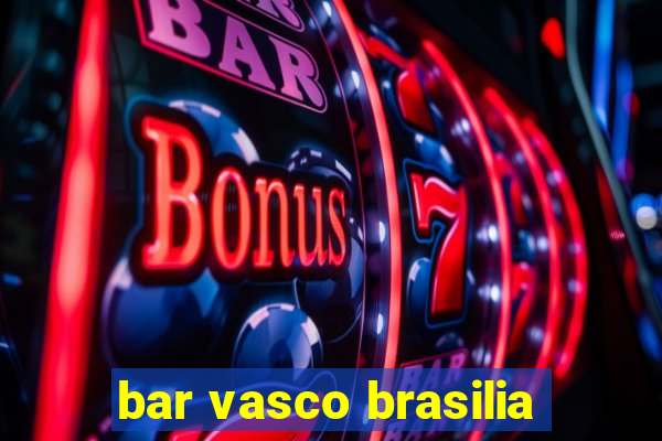 bar vasco brasilia