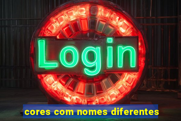 cores com nomes diferentes