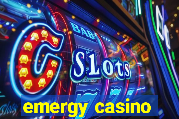 emergy casino