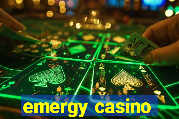 emergy casino