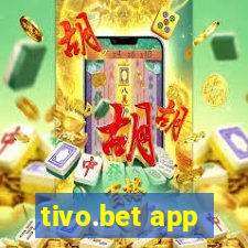 tivo.bet app