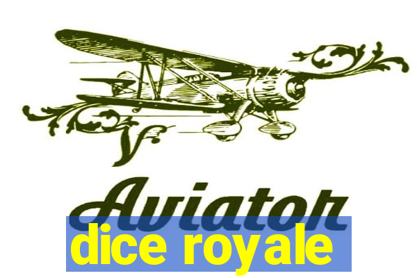 dice royale