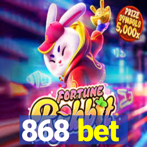 868 bet