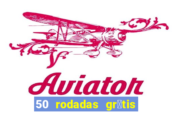 50 rodadas gr谩tis no cadastro