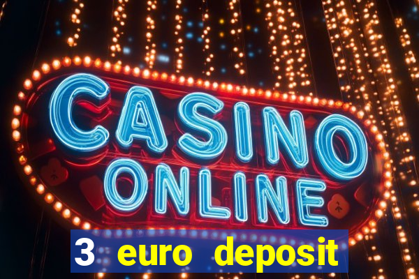 3 euro deposit casino ireland