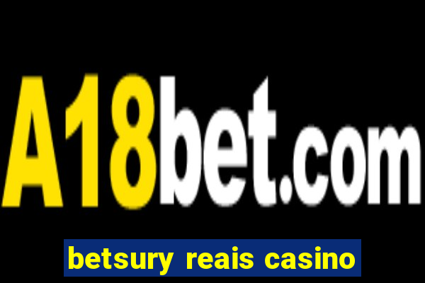 betsury reais casino