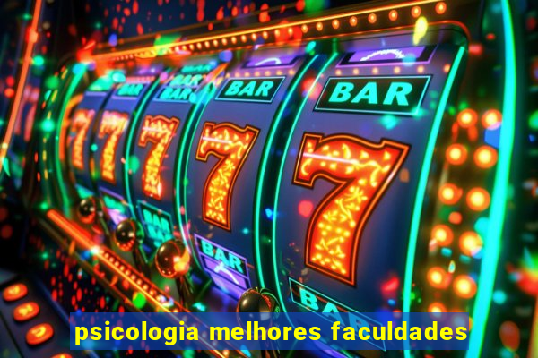 psicologia melhores faculdades