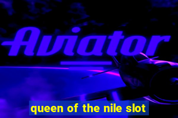 queen of the nile slot