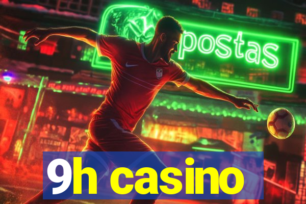 9h casino