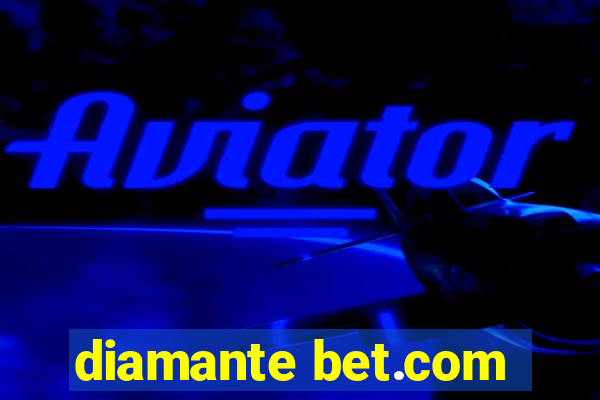 diamante bet.com