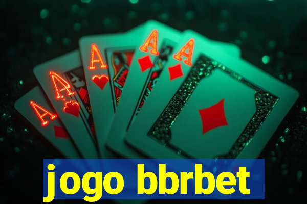 jogo bbrbet