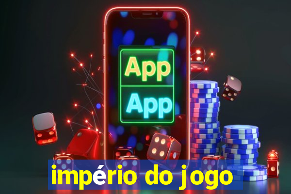 império do jogo