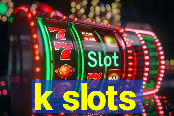 k slots