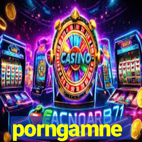 porngamne