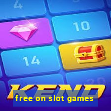 free on slot games