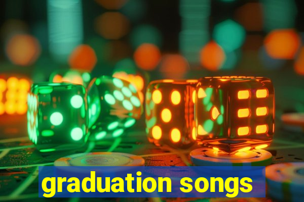 graduation songs