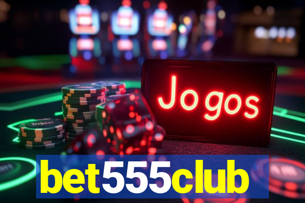 bet555club