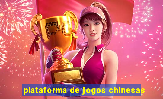 plataforma de jogos chinesas