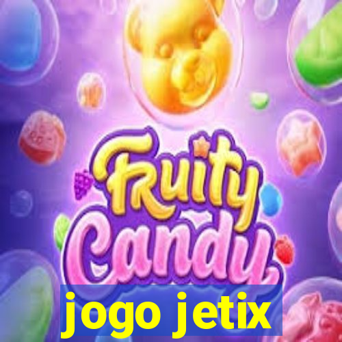 jogo jetix