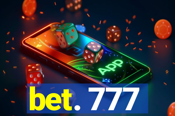 bet. 777