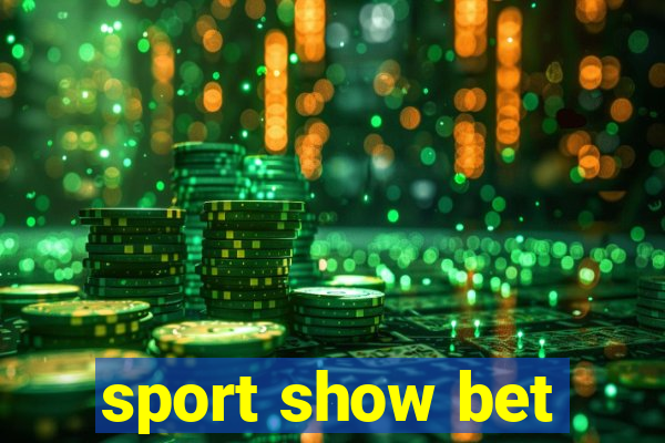 sport show bet