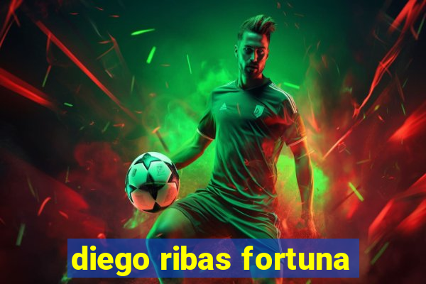 diego ribas fortuna