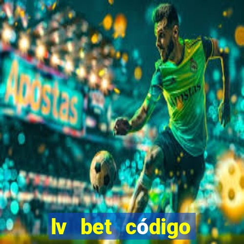 lv bet código promocional 50 reais