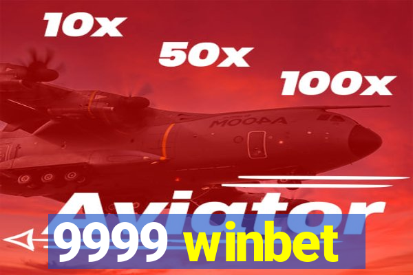 9999 winbet