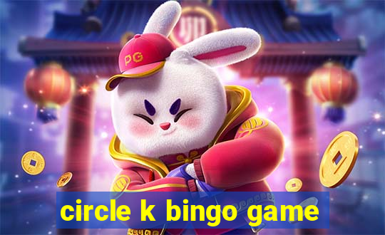 circle k bingo game