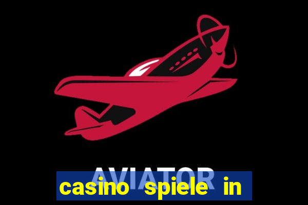 casino spiele in deutschland bonus