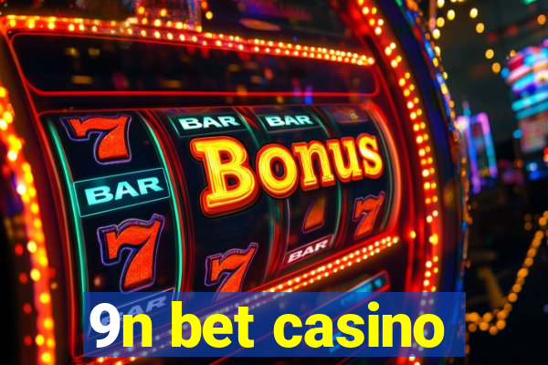 9n bet casino