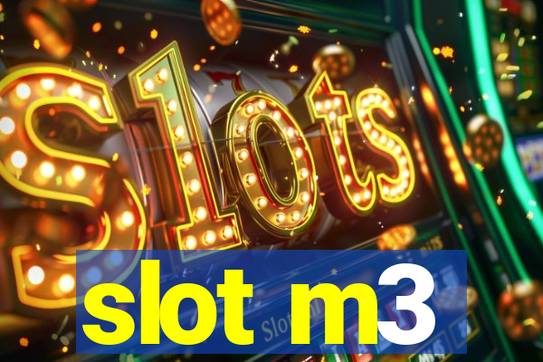 slot m3