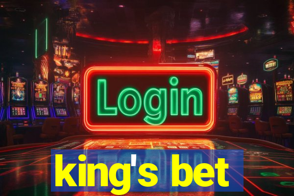 king's bet