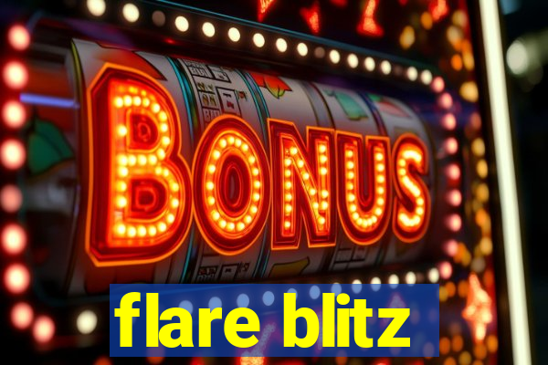 flare blitz