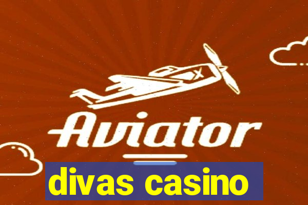 divas casino