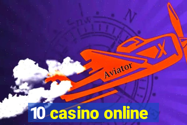 10 casino online