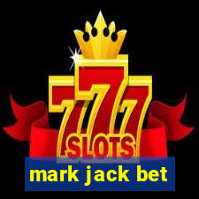 mark jack bet