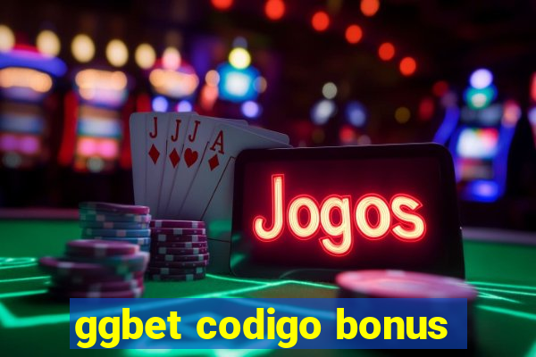 ggbet codigo bonus