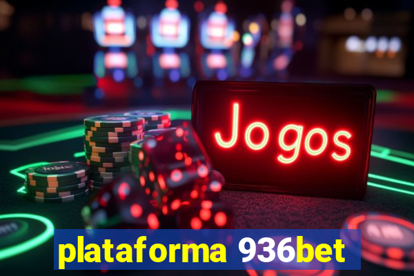 plataforma 936bet