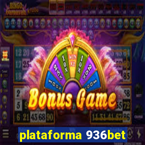 plataforma 936bet