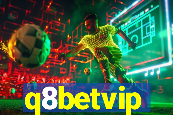 q8betvip