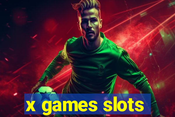 x games slots