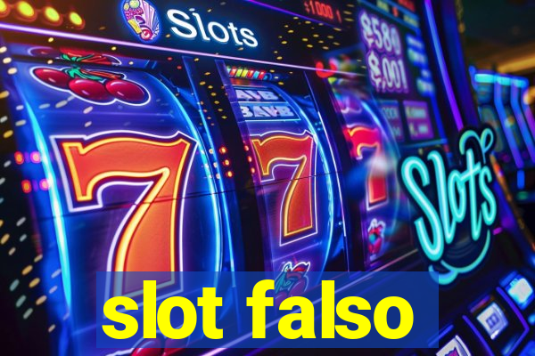 slot falso