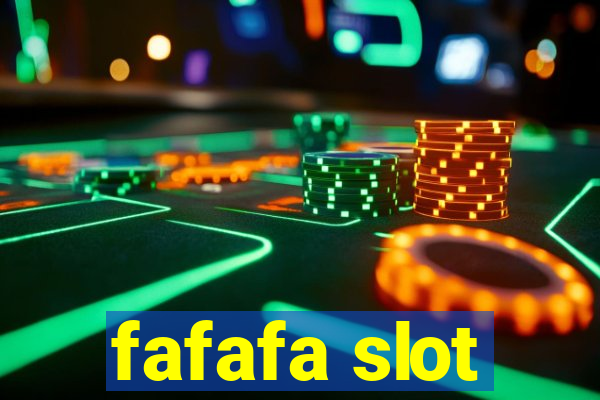 fafafa slot