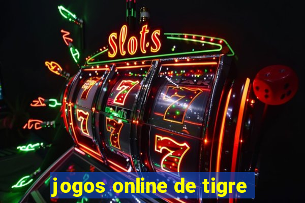 jogos online de tigre