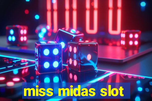 miss midas slot