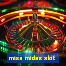 miss midas slot